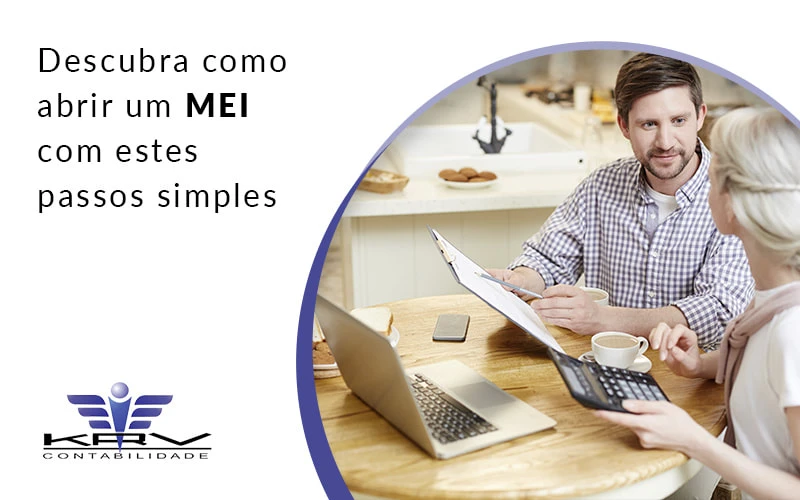 Descubra como abrir um MEI com estes passos simples - KRV Contabilidade