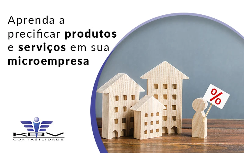 Aprenda A Precificar Produtos E Serviços Em Sua Microempresa Blog (1) - KRV Contabilidade